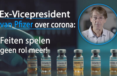 Ex-vice-president van Pfizer over corona: Feiten spelen geen rol meer!