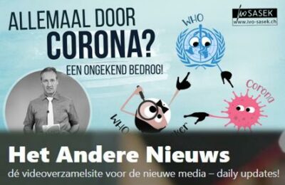 Allemaal door Corona? – Een ongekend bedrog!