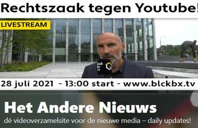 Rechtszaak, woe 28 juli, 13:00 uur, Blckbx | Van Haga vs. Youtube!