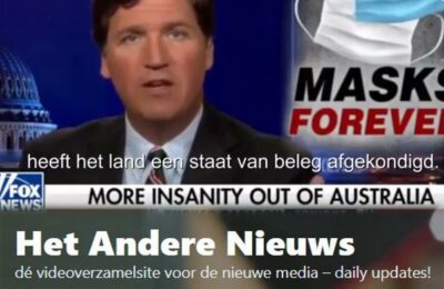 Tucker Carlson: De totale, volslagen krankzinnigheid in Australië (kort filmpje) – Nederlands ondertiteld