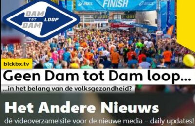 Geen Dam tot Dam loop…in het belang van de Volksgezondheid?