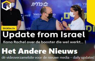 “Update from Israel”, Ilana Rachel over de booster die wel werkt… – Nederlands ondertiteld