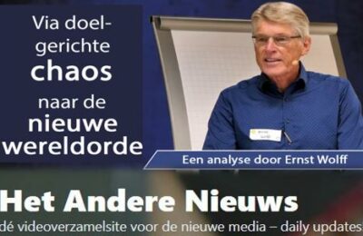 Via doelgerichte chaos naar de Nieuwe Wereldorde – een analyse door Ernst Wolff – Nederlands ondertiteld