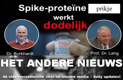 Prof. Dr. Burkhardt en Prof. Dr. Lang: Spike-proteïne prikje werkt dodelijk