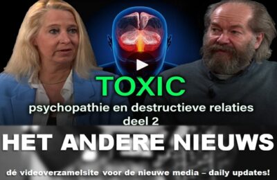 Toxic: Psychopathie en destructieve relaties (deel 2) – Kiki Scheepens en Jan Storms