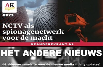 NCTV als spionagenetwerk voor de macht | Jeroen Arents | De Andere Krant