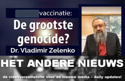 Dr. Vladimir Zelenko: griep-19 vaccinatie – de grootste genocide?