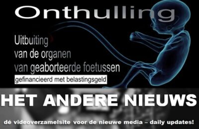 Uitbuiting van de organen van geaborteerde foetussen – gefinancierd met belastinggeld!