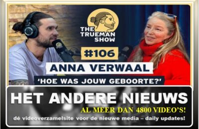 The Trueman Show – Anna Verwaal ‘Hoe was jouw geboorte?’