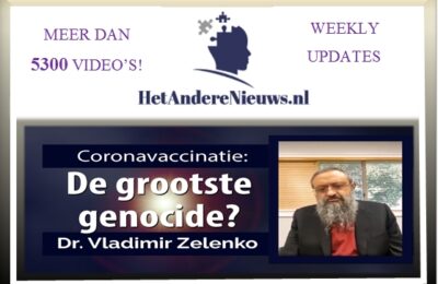 Dr. Vladimir Zelenko: coronavaccinatie – de grootste genocide? – Nederlands ondertiteld