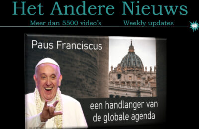 Paus Franciscus: een handlanger van de globale agenda – Nederlands ondertiteld