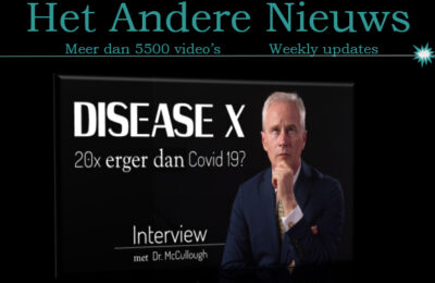 DISEASE X 20x erger dan Covid 19? Interview met Dr. Peter A. McCullough – Nederlands ondertiteld