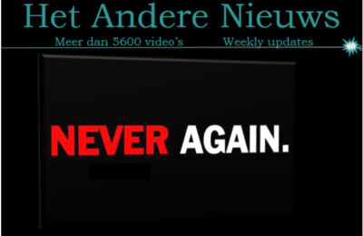 “Dit nooit weer” is nu wereldwijd realiteit – deel 6 [slot] – Nederlands ondertiteld