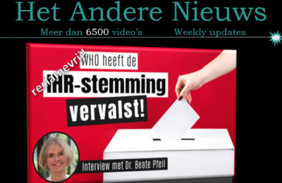WHO heeft de IHR-stemming vervalst! Interview met Dr. Beate Pfeil – Nederlands ondertiteld